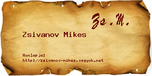 Zsivanov Mikes névjegykártya